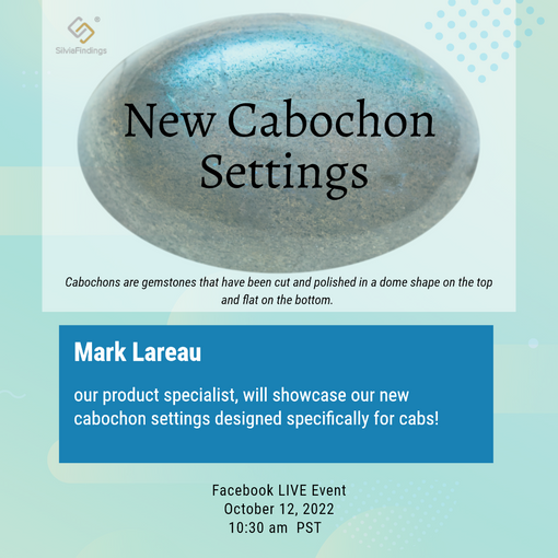 Facebook LIVE Event EPISODE 102 - New Cabochon Settings