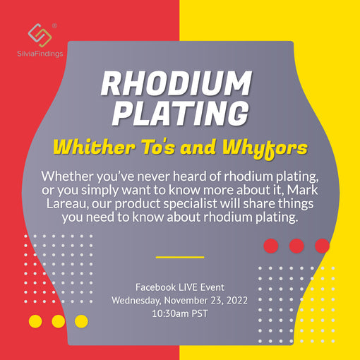 Facebook LIVE Event EPISODE 107 - Rhodium Plating: Whither To's and Whyfors