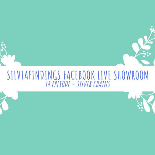SilviaFindings Facebook LIVE Showroom EPISODE 14 Showcases Chains and Bulk Chains