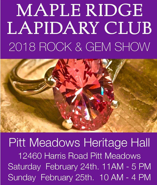 Join us at the Maple Ridge Lapidary Club Rock & Gem Show this weekend!