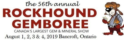 We're in Bancroft for the 2019 Annual Rockhound Gemboree Gem and Mineral Show